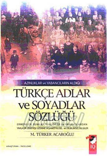 Azınlıklar ve Yabancıların Aldığı Türkçe Adlar ve Soyadlar Sözlüğü %22