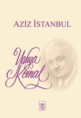 Aziz İstanbul %3 indirimli Yahya Kemal Beyatlı