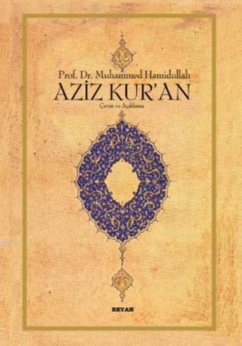 Aziz Kur'an Çeviri ve Açıklama (Küçük Boy, Metinli, Ciltli) %18 indiri