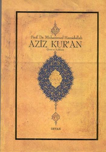 Aziz Kur'an - Çeviri ve Açıklama; (Küçük Boy, Metinsiz) %18 indirimli 