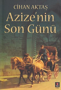 Azize'nin Son Günü Cihan Aktaş