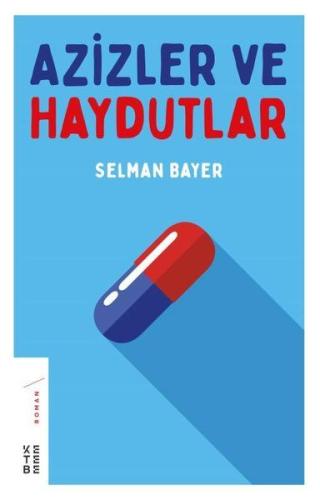 Azizler ve Haydutlar %17 indirimli Selman Bayer