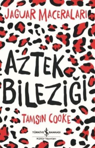 Aztek Bileziği - Jaguar Maceraları %31 indirimli Tamsin Cooke