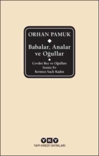 Babalar, Analar ve Oğullar (Ciltli) %18 indirimli Orhan Pamuk