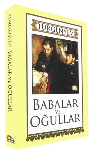 Babalar ve Oğullar Ivan Sergeyeviç Turgenyev