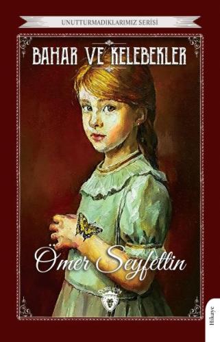 Bahar ve Kelebekler %25 indirimli Ömer Seyfettin