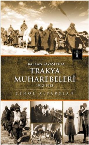 Balkan Savaşında Trakya Muharebeleri %33 indirimli Şenol Alparslan