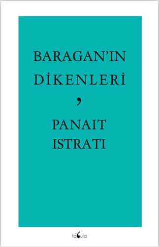 Baragan'ın Dikenleri Panait Istrati