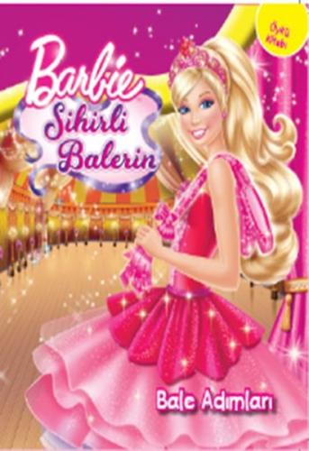 Barbie Sihirli Balerin - Bale Adımları %10 indirimli Kolektif