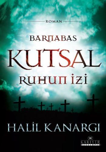 Barnabas Kutsal Ruhun İzi %18 indirimli Halil Kanargı