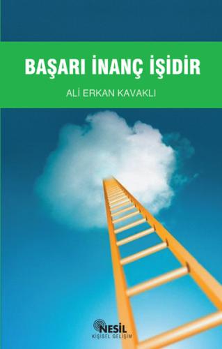 Başarı İnanç İşidir Ali Erkan Kavaklı