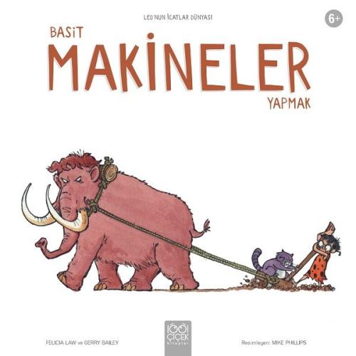 Basit Makineler Yapmak - Leo’nun İcatlar Dünyası %14 indirimli Gerry B