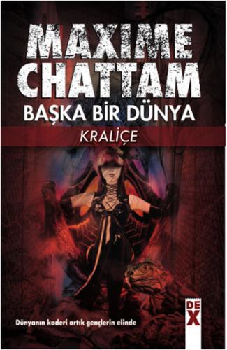 Başka Bir Dünya Kraliçe Maxime Chattam