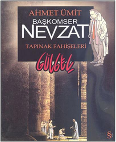 Başkomiser Nevzat - Tapınak Fahişeleri Ahmet Ümit