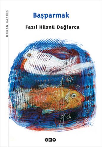 Başparmak %18 indirimli Fazıl Hüsnü Dağlarca