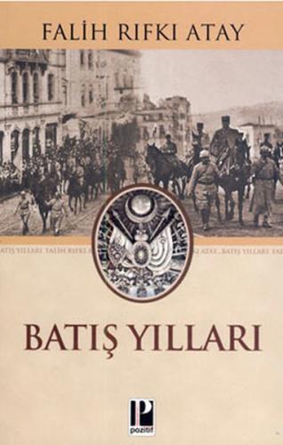 Batış Yılları %13 indirimli Falih Rıfkı Atay