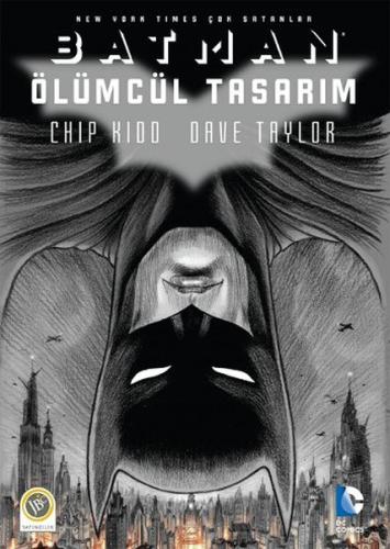 Batman: Ölümcül Tasarım Chip Kidd