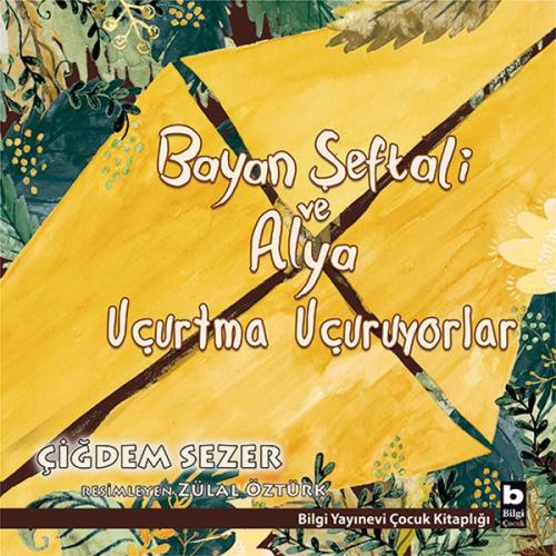 Bayan Şeftali ve Alya Uçurtma Uçuruyorlar %15 indirimli Çiğdem Sezer