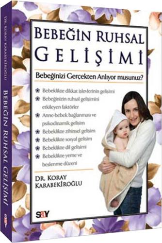 Bebeğin Ruhsal Gelişimi Bebeğinizi Gerçekten Anlıyor musunuz? Koray Ka