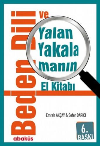 Beden Dili ve Yalan Yakalamanın El Kitabı %20 indirimli Emrah Akçay - 