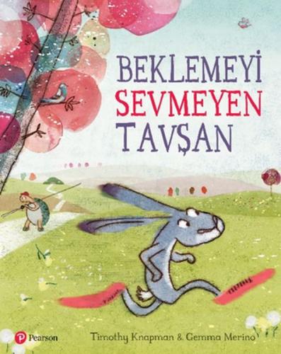 Beklemeyi Sevmeyen Tavşan Timothy Knapman-Gemma Merino