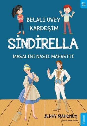 Belalı Üvey Kardeşim Sindirella Masalını Nasıl Mahvetti? %15 indirimli