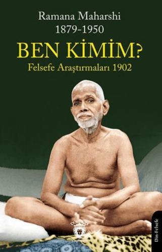 Ben Kimim? Felsefe Araştırmaları 1902 %25 indirimli Sri Ramana Maharsh