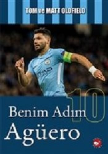 Benim Adım Agüero %23 indirimli Tom ve Matt Oldfield