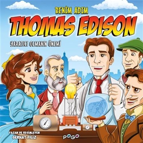 Benim Adım Thomas Edison - Yaratıcı Olmanın Önemi %22 indirimli Serhat