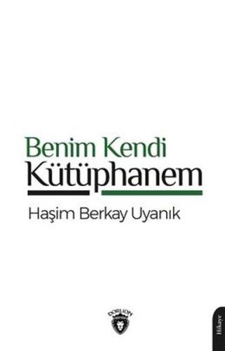 Benim Kendi Kütüphanem %25 indirimli Haşim Berkay Uyanık