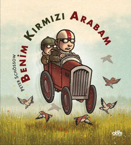 Benim Kırmızı Arabam (Ciltli) Peter Schössow