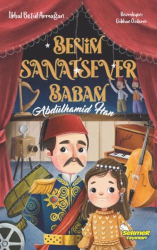 Benim Sanatsever Babam Abdülhamid Han %17 indirimli İkbal Betül Armağa