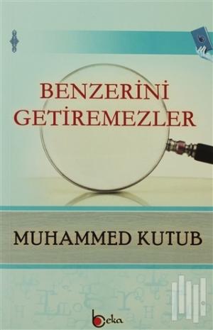 Benzerini Getiremezler %23 indirimli Muhammed Ali Kutub