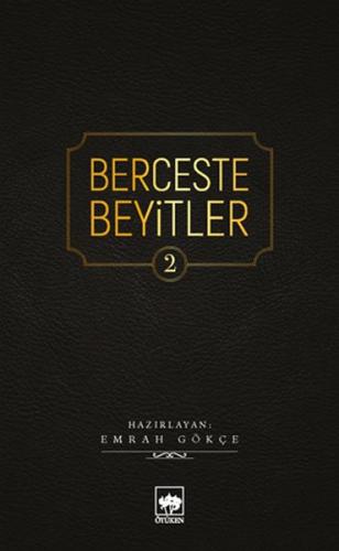 Berceste Beyitler 2 %19 indirimli Emrah Gökçe