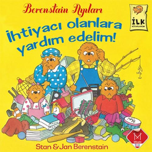 Berenstain Ayıları - İhtiyacı olanlara Yardım Edelim Jan Berenstain