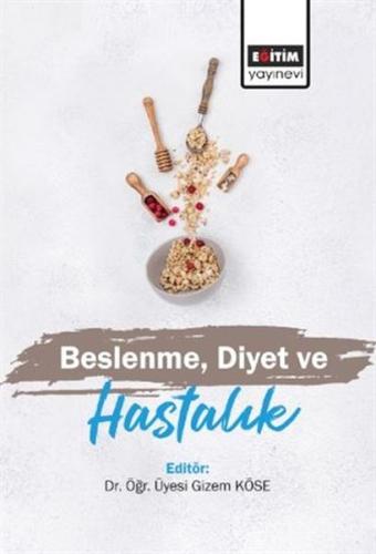 Beslenme Diyet ve Hastalık %3 indirimli Gizem Köse