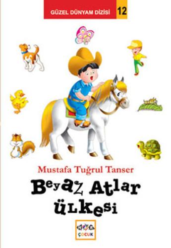 Beyaz Atlar Ülkesi %19 indirimli Mustafa Tuğrul Tanser