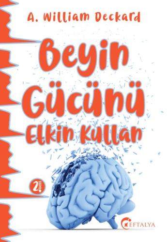 Beyin Gücünü Etkin Kullan %20 indirimli A. William Deckard