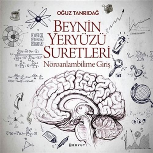 Beynin Yeryüzü Suretleri %10 indirimli Oğuz Tanrıdağ