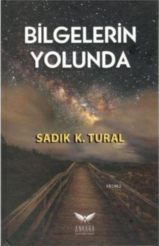 Bilgelerin Yolunda %13 indirimli Sadık K. Tural