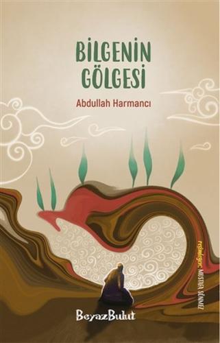 Bilgenin Gölgesi %17 indirimli Abdullah Harmancı