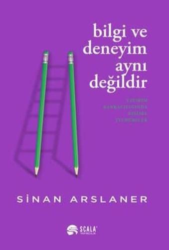 Bilgi ve Deneyim Aynı Değildi %22 indirimli Sinan Arslaner