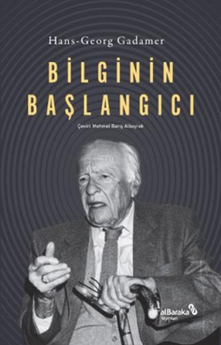 Bilginin Başlangıcı %17 indirimli Hans-Georg Gadamer