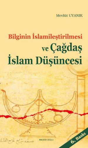 Bilginin İslamileştirilmesi ve Çağdaş İslam Düşüncesi %20 indirimli Me