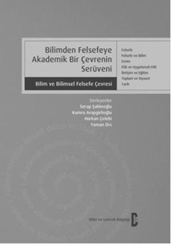 Bilimden Felsefeye Akademik Bir Çevrenin Serüveni Serap Şahinoğlu