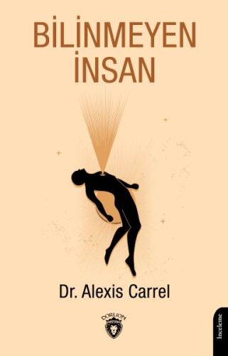 Bilinmeyen İnsan %25 indirimli Alexis Carrel