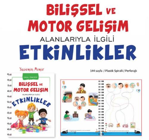 Bilişsel ve Motor Gelişim Anlatımlarıyla İlgili Etkinlikler (Okul Önce