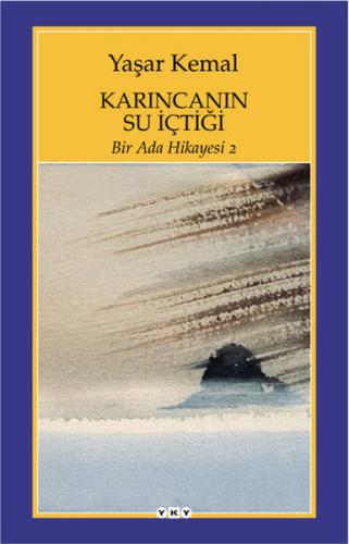 Bir Ada Hikayesi 2 - Karıncanın Su İçtiği %18 indirimli Yaşar Kemal