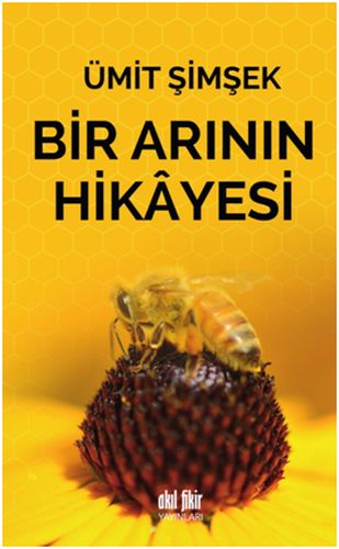 Bir Arının Hikayesi %12 indirimli Ümit Şimşek