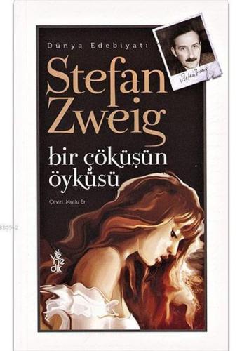 Bir Çöküşün Öyküsü %20 indirimli Stefan Zweig